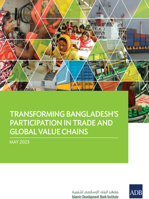cover image of Transforming Bangladesh's Participation in Trade and Global Value Chain